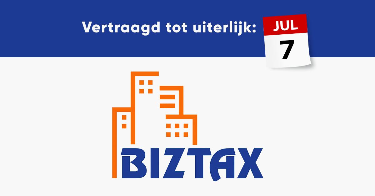 Biztax uiterlijk vanaf 7 juli 2020 beschikbaar!