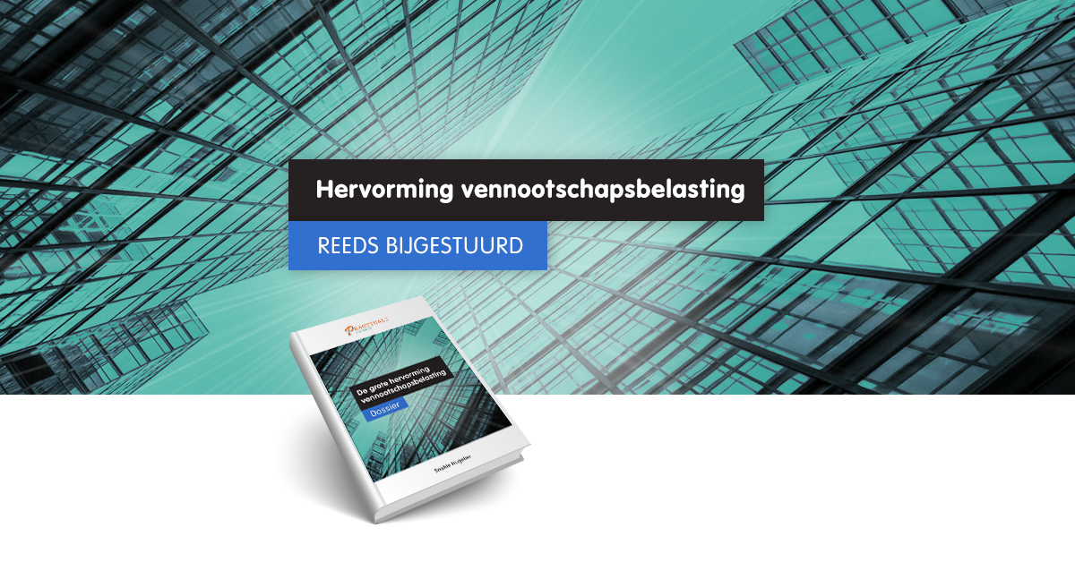 Hervormde vennootschapsbelasting reeds bijgestuurd