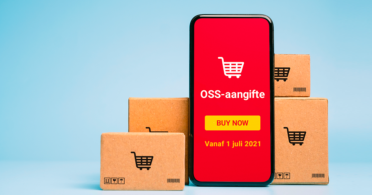 oss-aangifte vanaf 1 juli 2021