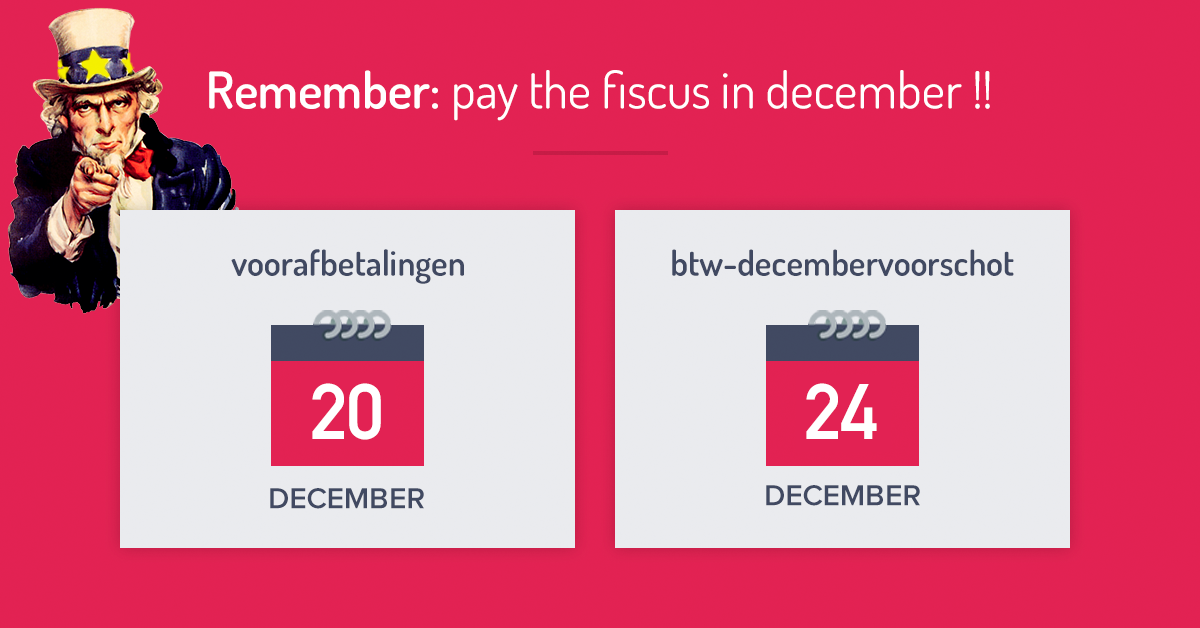 Remember: pay the fiscus in december!