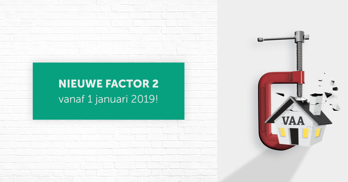 Nieuwe factor 2 vanaf 1 januari 2019